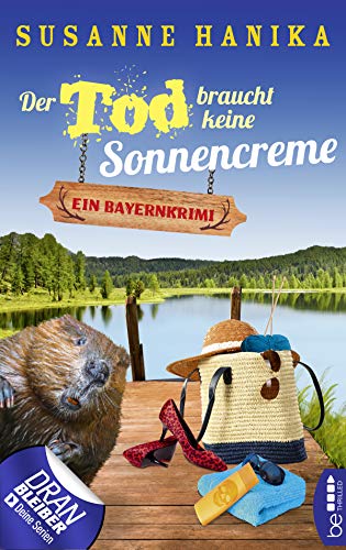 Der Tod braucht keine Sonnencreme von Susanne Hanika