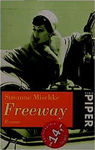 Susanne Mischke: Freeway