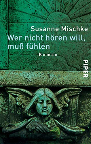 Susanne Mischke: Wer nicht hören will, muss fühlen