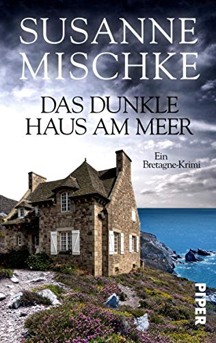 Das dunkle Haus am Meer von Susanne Mischke