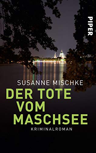 Der Tote vom Maschsee von Susanne Mischke