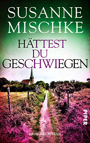 Hättest du geschwiegen von Susanne Mischke