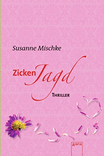 Susanne Mischke: Zickenjagd