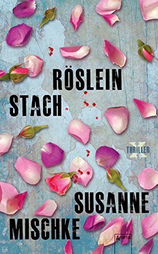 Susanne Mischke: Röslein stach