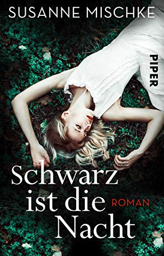 Schwarz ist die Nacht von Susanne Mischke