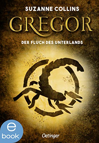 Gregor und der Fluch des Unterlandes von Suzanne Collins