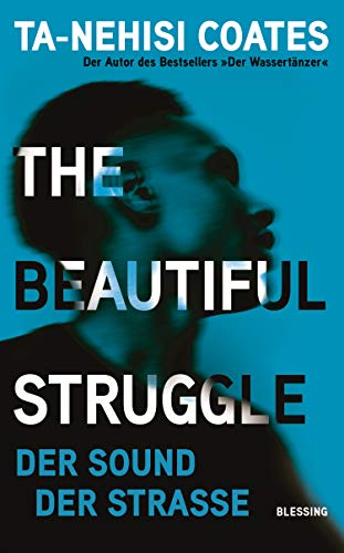 The Beautiful Struggle von Ta-Nehisi Coates