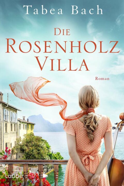 Tabea Bach: Die Rosenholzvilla Die Rosenholzvilla von Tabea Bach