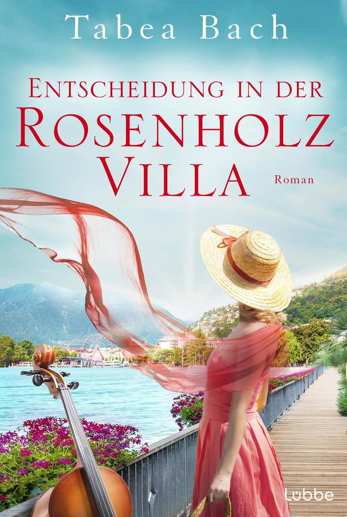 Entscheidung in der Rosenholzvilla von Tabea Bach