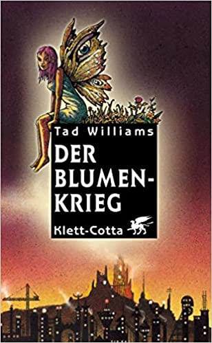 Tad Williams: Der Blumenkrieg