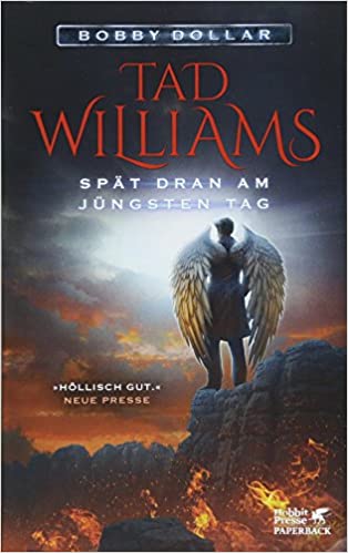 Tad Williams: Spät dran am Jüngsten Tag