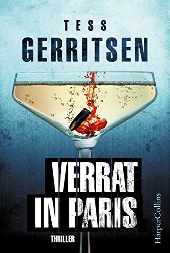 Verrat in Paris von Tess Gerritsen