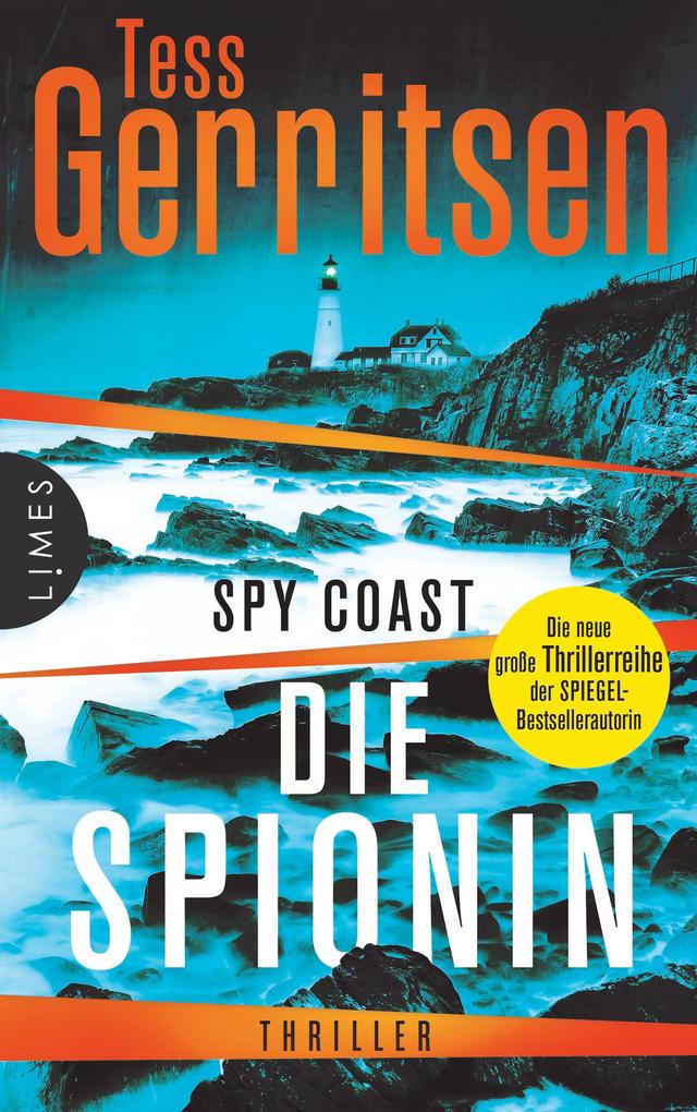 Spy Coast - Die Spionin von Tess Gerritsen