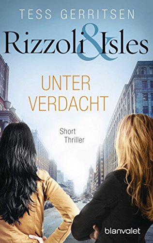Rizzoli & Isles – Unter Verdacht von Tess Gerritsen