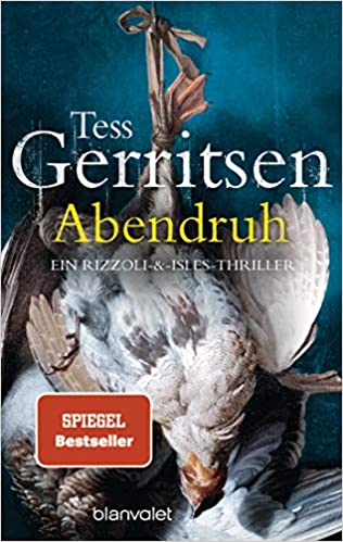 Tess Gerritsen: Abendruh Abendruh von Tess Gerritsen