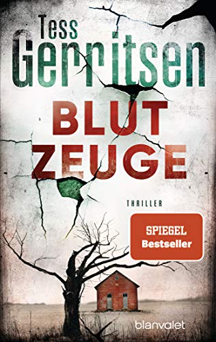 Blutzeuge von Tess Gerritsen
