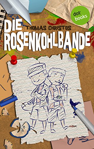 Die Rosenkohlbande von Thomas Christos
