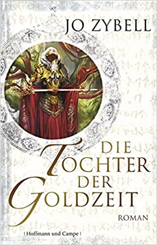 Jo Zybell: Die Tochter der Goldzeit