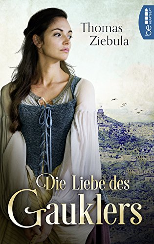 Die Liebe des Gauklers von Thomas Ziebula