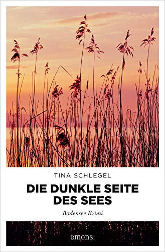 Tina Schlegel: Die dunkle Seite des Sees