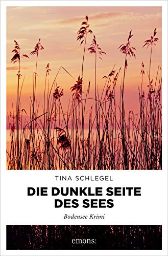 Die dunkle Seite des Sees von Tina Schlegel