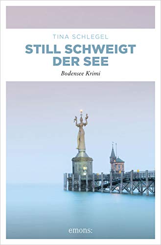Still schweigt der See von Tina Schlegel
