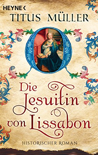 Die Jesuitin von Lissabon von Titus Müller
