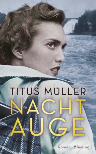 Nachtauge von Titus Müller