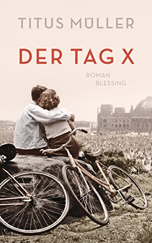 Der Tag X von Titus Müller