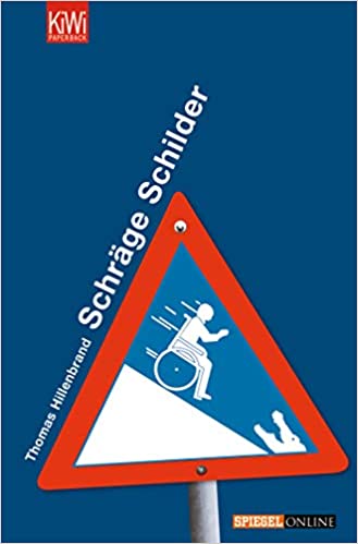 Schräge Schilder von Tom Hillenbrand