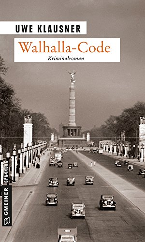 Uwe Klausner: Walhalla Code Walhalla Code von Uwe Klausner