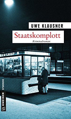 Staatskomplott von Uwe Klausner