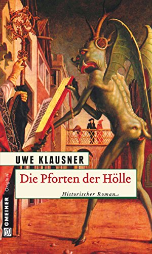 Uwe Klausner: Die Pforten der Hölle Die Pforten der Hölle von Uwe Klausner