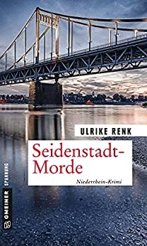 Ulrike Renk: Seidenstadt-Morde