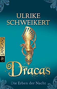 Dracas von Ulrike Schweikert