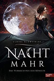Das Vermächtnis der Königin von Ulrike Schweikert