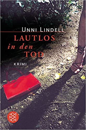 Lautlos in den Tod von Unni Lindell