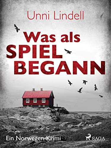 Was als Spiel begann von Unni Lindell