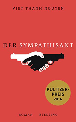 Der Sympathisant von Viet Thanh Nguyen