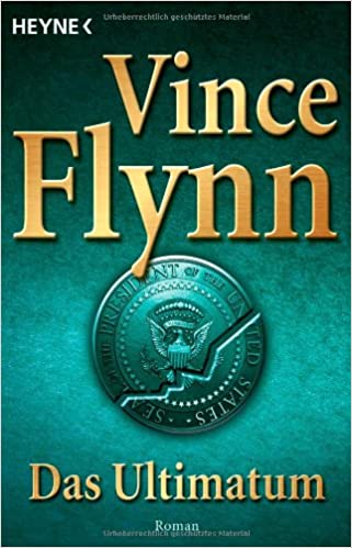 Das Ultimatum von Vince Flynn