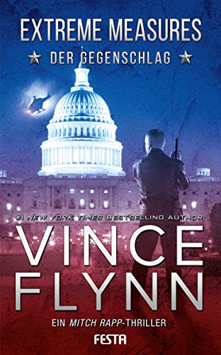 Vince Flynn: Extreme Measures – Der Gegenschlag
