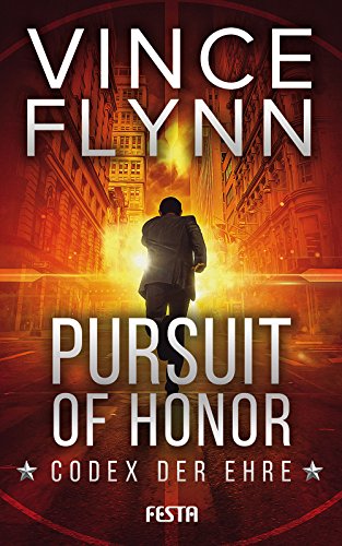 Pursuit of Honor - Codex der Ehre von Vince Flynn