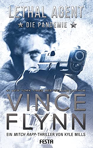 Lethal Agent – Die Pandemie von Vince Flynn