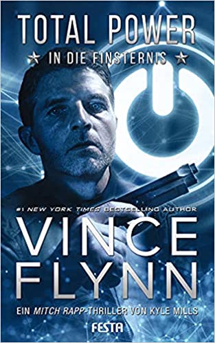 Total Power - In die Finsternis von Vince Flynn