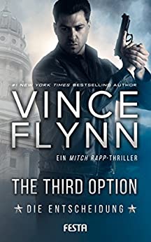 The Third Option – Die Entscheidung von Vince Flynn