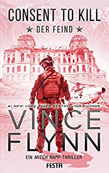 Consent to Kill – Der Feind von Vince Flynn