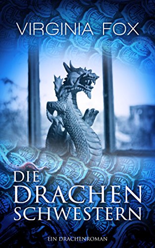 Die Drachenschwestern von Virginia Fox