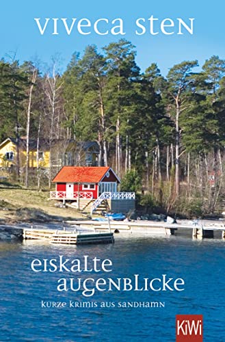 Eiskalte Augenblicke von Viveca Sten
