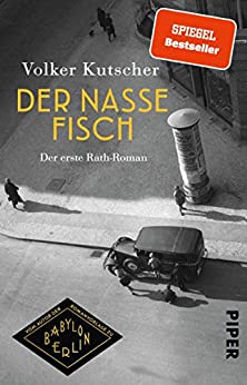 Der nasse Fisch von Volker Kutscher