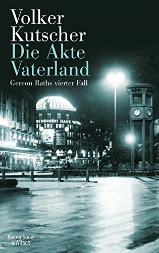 Die Akte Vaterland von Volker Kutscher